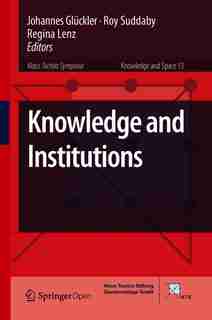 Knowledge And Institutions by Johannes Glückler