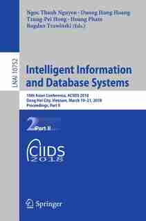 Intelligent Information And Database Systems: 10th Asian Conference, Aciids 2018, Dong Hoi City, Vietnam, March 19-21, 2018, Proceedings, Part Ii by Ngoc Thanh Nguyen