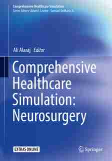 Comprehensive Healthcare Simulation: Neurosurgery by Ali Alaraj