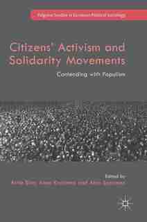 Citizens' Activism And Solidarity Movements: Contending With Populism by Birte Siim