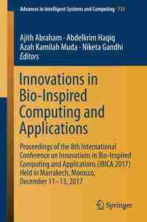Innovations In Bio-inspired Computing And Applications: Proceedings Of The 8th International Conference On Innovations In Bio-inspired Computing And Applic by Ajith Abraham