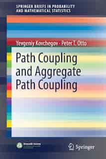 Path Coupling And Aggregate Path Coupling by Yevgeniy Kovchegov