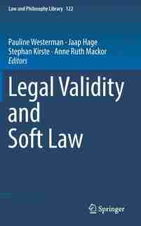 Legal Validity And Soft Law by Pauline Westerman