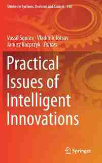 Practical Issues Of Intelligent Innovations by Vassil Sgurev