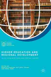 Higher Education And Regional Development: Tales From Northern And Central Europe by Rómulo Pinheiro