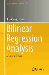 Bilinear Regression Analysis: An Introduction by Dietrich Von Rosen