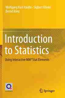 Introduction To Statistics: Using Interactive Mm*stat Elements by Wolfgang Karl Härdle
