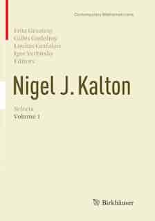 Nigel J. Kalton Selecta: Volume 1 by Fritz Gesztesy