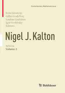 Nigel J. Kalton Selecta: Volume 2 by Fritz Gesztesy