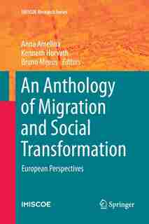 An Anthology Of Migration And Social Transformation: European Perspectives by Anna Amelina