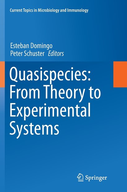 Quasispecies: From Theory To Experimental Systems by Esteban Domingo