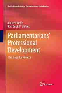 Parliamentarians' Professional Development: The Need For Reform by Colleen Lewis