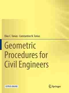 Geometric Procedures For Civil Engineers by Elias C. Tonias