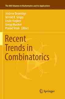Recent Trends In Combinatorics by Andrew Beveridge