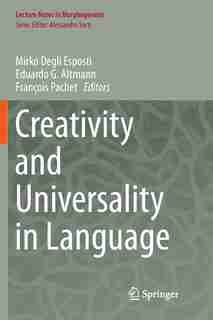 Creativity And Universality In Language by Mirko Degli Esposti