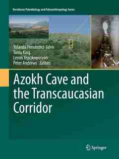 Azokh Cave And The Transcaucasian Corridor by Yolanda Fernández-jalvo