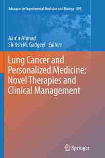 Lung Cancer And Personalized Medicine: Novel Therapies And Clinical Management by Aamir Ahmad