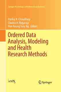 Ordered Data Analysis, Modeling And Health Research Methods: In Honor Of H. N. Nagaraja's 60th Birthday by Pankaj Choudhary