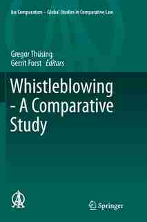 Whistleblowing - A Comparative Study by Gregor Thüsing