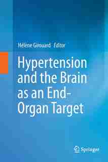 Hypertension And The Brain As An End-organ Target by H Girouard