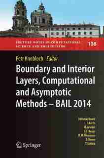 Boundary And Interior Layers, Computational And Asymptotic Methods - Bail 2014 by Petr Knobloch