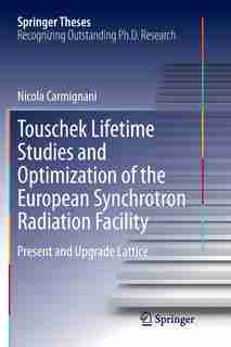 Touschek Lifetime Studies And Optimization Of The European Synchrotron Radiation Facility: Present And Upgrade Lattice by Nicola Carmignani