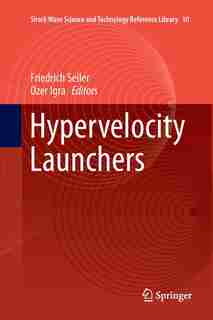 Hypervelocity Launchers by Friedrich Seiler