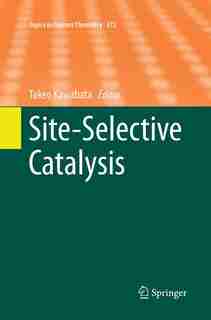 Site-selective Catalysis by Takeo Kawabata