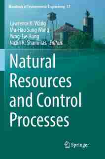 Natural Resources And Control Processes by Lawrence K. Wang