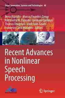 Recent Advances In Nonlinear Speech Processing by Anna Esposito