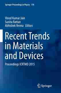 Recent Trends In Materials And Devices: Proceedings Icrtmd 2015 by Vinod Kumar Jain