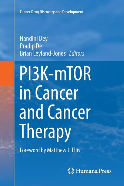 Pi3k-mtor In Cancer And Cancer Therapy by Nandini Dey