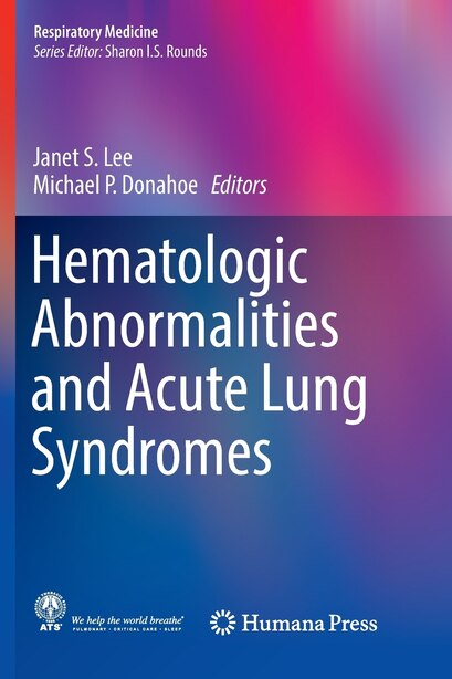 Hematologic Abnormalities And Acute Lung Syndromes by Janet S. Lee