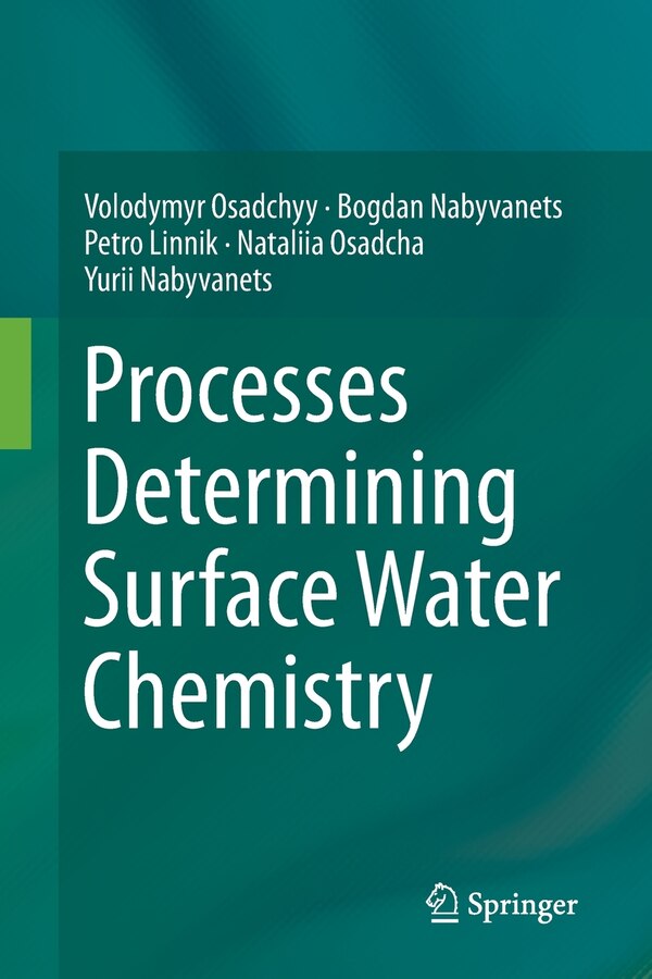 Processes Determining Surface Water Chemistry by Volodymyr Osadchyy Paperback | Indigo Chapters