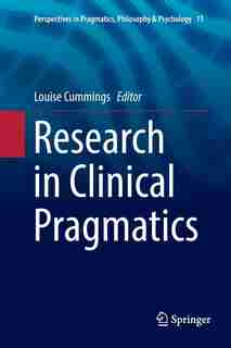 Research In Clinical Pragmatics by Louise Cummings