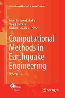 Computational Methods In Earthquake Engineering: Volume 3 by Manolis Papadrakakis