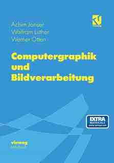 Computergraphik und Bildverarbeitung by Achim Janser