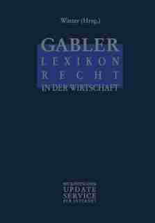 Gabler Lexikon Recht in der Wirtschaft by Eggert Winter