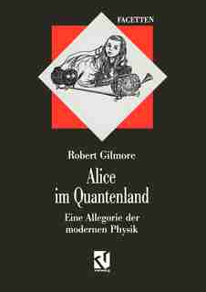 Alice im Quantenland by Robert Gilmore