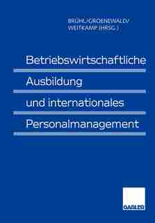 Betriebswirtschaftliche Ausbildung und internationales Personalmanagement by Rolf Brühl