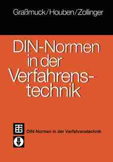 DIN-Normen in der Verfahrenstechnik: Ein Leitfaden der technischen Regeln und Vorschriften by Jochem Grassmuck