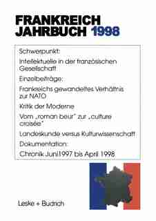 Frankreich-Jahrbuch 1998: Politik, Wirtschaft, Gesellschaft, Geschichte, Kultur by Lothar Albertin