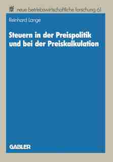 Steuern in der Preispolitik und bei der Preiskalkulation by Reinhard Lange