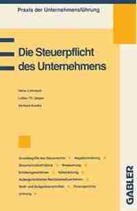 Die Steuerpflicht des Unternehmens by Lothar Th. Jasper