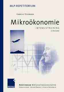 Intensivtraining Mikroökonomie by Gabriele Hildmann