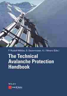 The Technical Avalanche Protection Handbook by Florian Rudolf-Miklau