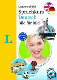 Langenscheidt German Language Course Picture By Picture - The Visual German Language Course, Coursebook And Audio Cd (english Edition): Sprachkurs Deutsch Bild Für Bild by Langenscheidt