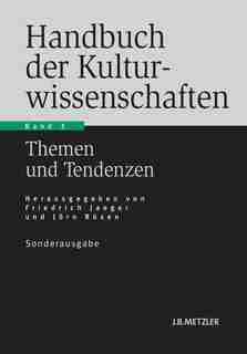 Handbuch Der Kulturwissenschaften: Band 3: Themen Und Tendenzen by Friedrich Jaeger