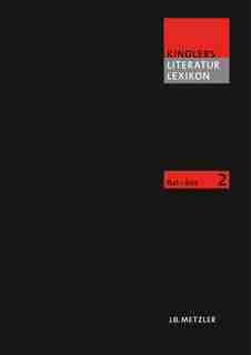 Kindlers Literatur Lexikon (kll): Band 2: Bal-bot by Heinz Ludwig Arnold