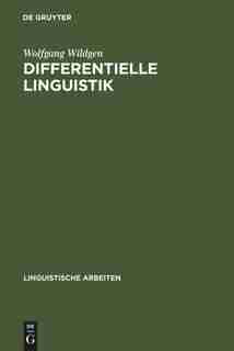 Differentielle Linguistik by Wolfgang Wildgen